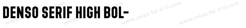 Denso Serif High Bol字体转换